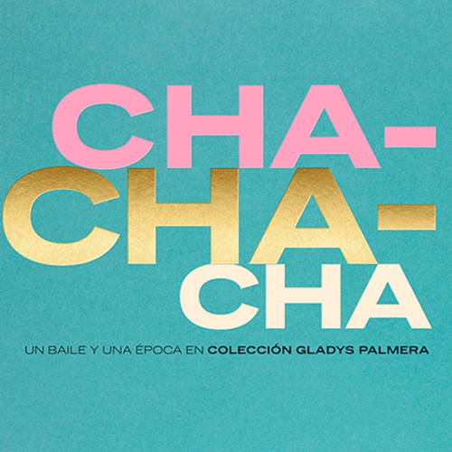 CHA CHA CHA - a dance and an era in the GLADYS PALMERA COLLECTION - book (english)