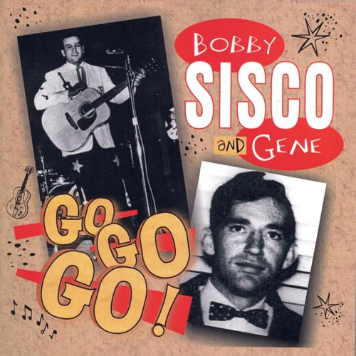 BOBBY SISCO and GENE - Go Go Go! - CD