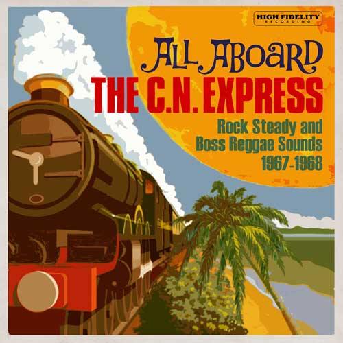 Various - ALL ABOARD THE C.N. EXPRESS - CD