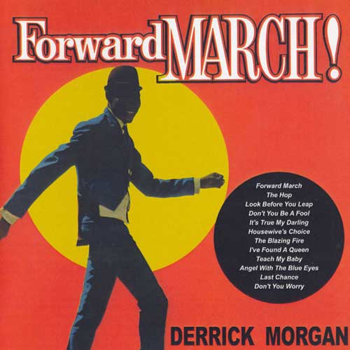 DERRICK MORGAN - Forward March - CD