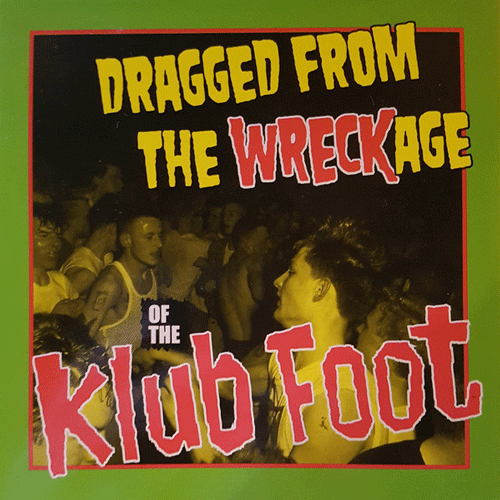 Various - DRAGGED FROM THE WRECKAGE of the KLUB FOOT - 5CD-Box