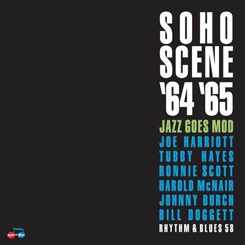 Various - SOHO SCENE '64 '65 Jazz Goes Mod - 4xCD