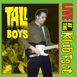 TALL BOYS - Live at the Klub Foot - CD