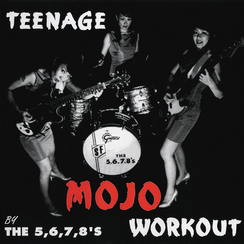5.6.7.8's - Teenage Mojo Workout - LP