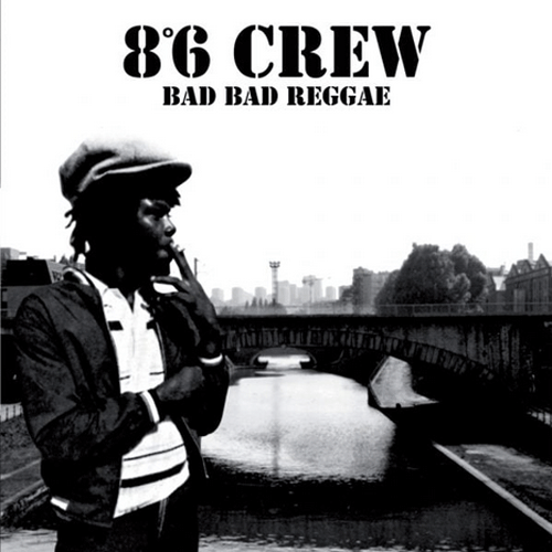 8°6 CREW - Bad Bad Reggae - LP