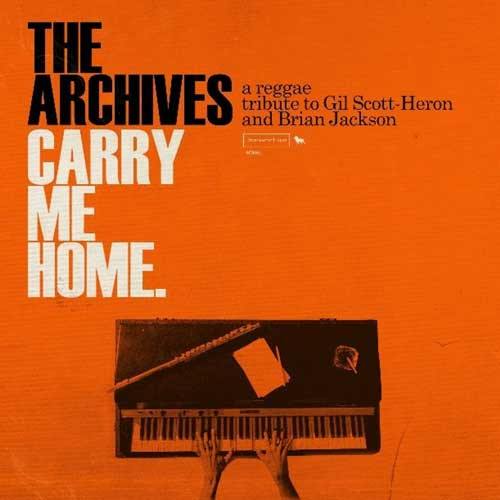 THE ARCHIVES - Carry Me Home - a reggae tribute to Gil Scott-Heron and Brian Jackson - DoLP
