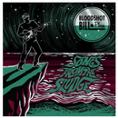 BLOODSHOT BILL - Songs From The Sludge - LP (col. vinyl)
