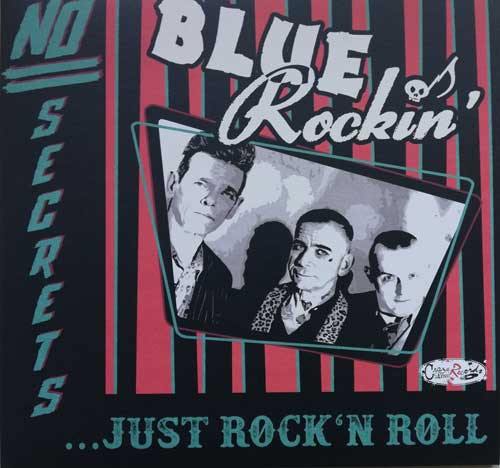 BLUE ROCKIN' - No Secrets ... Just Rock'n'Roll - LP (available in diff. colors) - Copasetic Mailorder