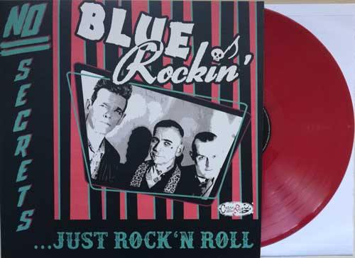 BLUE ROCKIN' - No Secrets ... Just Rock'n'Roll - LP (available in diff. colors) - Copasetic Mailorder