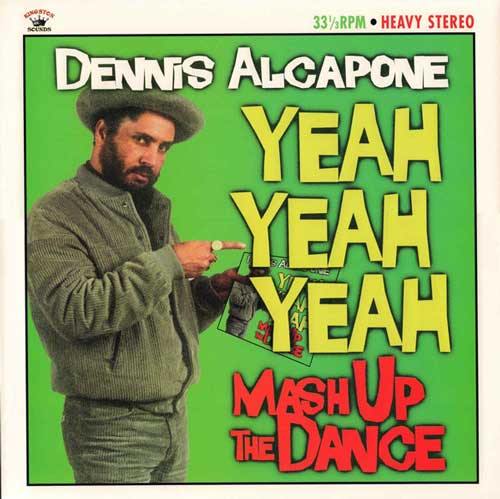 DENNIS ALCAPONE - Yeah Yeah Yeah Mash Up The Dance - LP