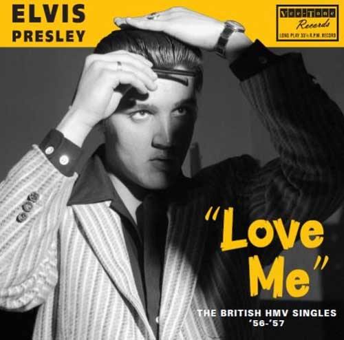 ELVIS PRESLEY - Love Me The British HMV Singles ’56 - ’57 - LP