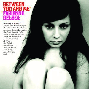 FABIENNE DELSOL - Between You And Me - LP (col. vinyl)
