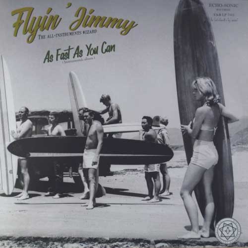 FLYIN' JIMMY - As Fast As You Can - LP