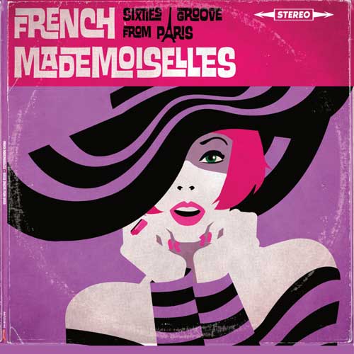 FRENCH MADEMOISELLES - Sixties Groove From Paris - LP (white vinyl)