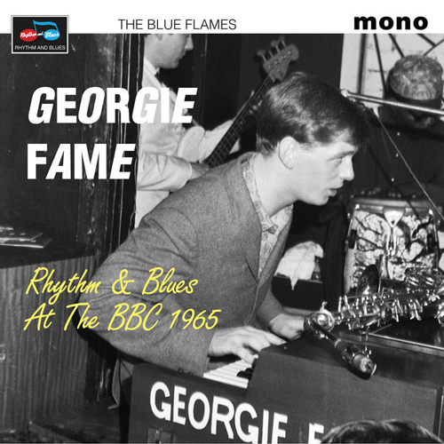 GEORGIE FAME & the BLUE FLAMES - Rhythm and Blues at the BBC - LP (RSD 2021)
