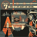 GARY 7 - Three Of Our Agents Are Missing - LP (col. vinyl)