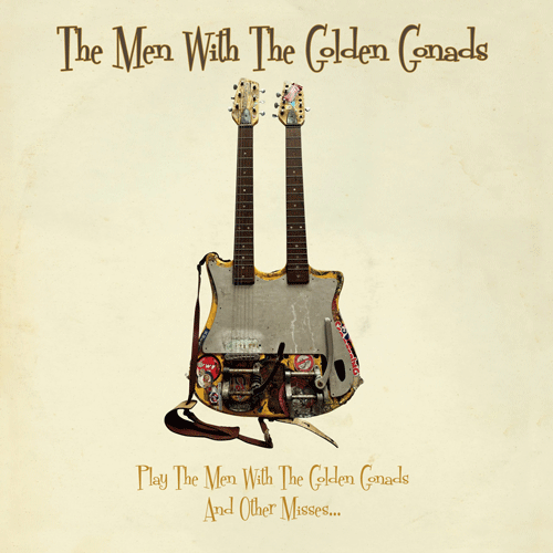 MEN WITH THE GOLDEN GONADS - Play The Men With The Golden Gonads And Other Misses ... - LP