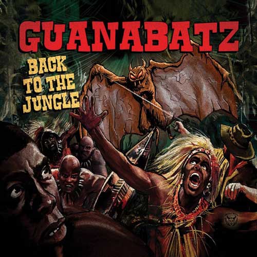 GUANA BATZ - Back To The Jungle - LP (col. vinyl)