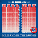 HARD WAX - Diamond In The Rough - LP (col. vinyl)