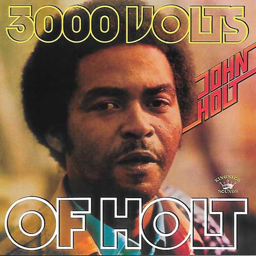 JOHN HOLT - 3000 Volts of Holt - LP