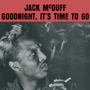 JACK MCDUFF - Goodnight It's Time To Go - LP