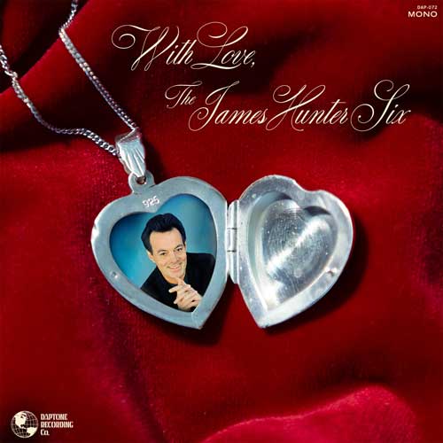 JAMES HUNTER SIX - with Love, .... - LP + MP3