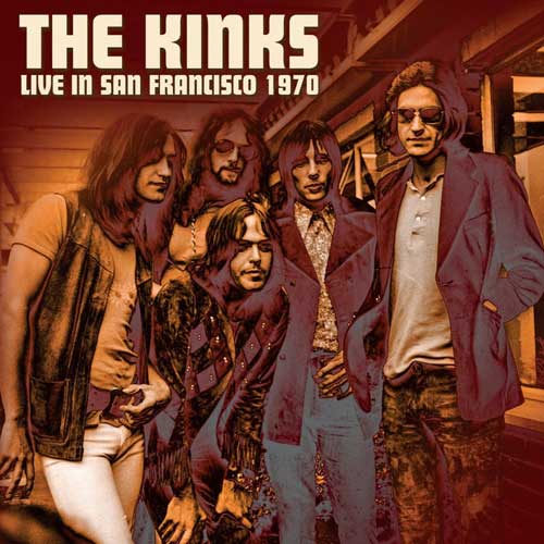 KINKS - Live In San Francisco 1970 - LP (col. vinyl)