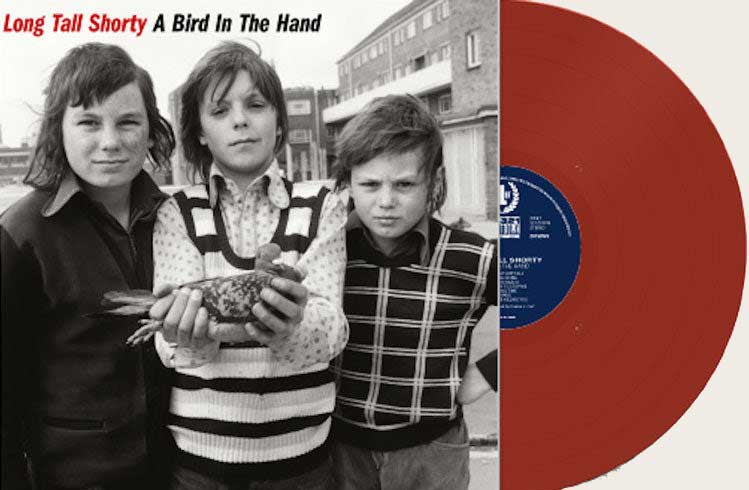 LONG TALL SHORTY - A Bird In The Hand - LP (red vinyl)