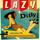 Various - LAZY DILLY! - LP