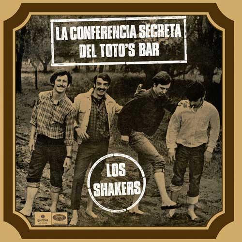 LOS SHAKERS - La Conferencia Secreta Del Toto's Bar - LP