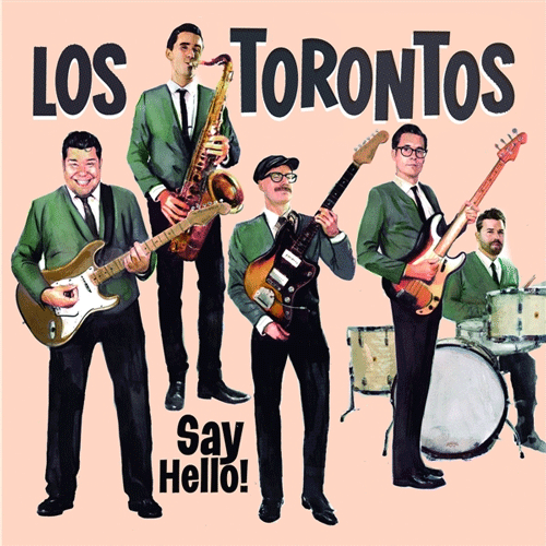 LOS TORONTOS - Say Hello! - LP