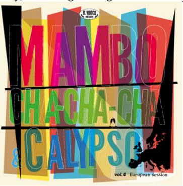 Various - MAMBO, CHA-CHA-CHA & CALYPSO Vol.4: European Session! - LP+CD