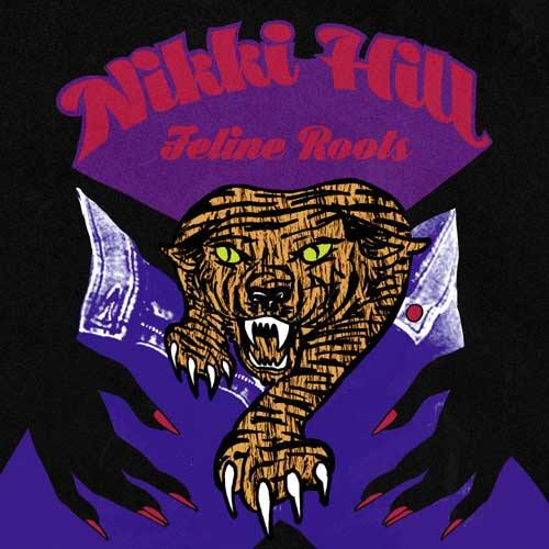 NIKKI HILL - Feline Roots - LP + MP3