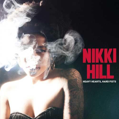 NIKKI HILL - Heavy Hearts, Hard Fists - LP (col. vinyl) + MP3