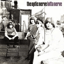 OPTIC NERVE - Lotta Nerve - LP