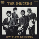 RINGERS - Let Them Be Known - LP