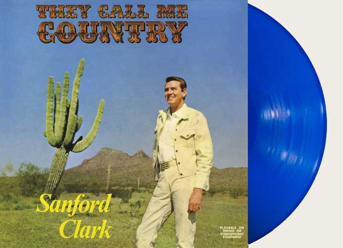 SANFORD CLARK - They Call Me Country - LP (BLUE vinyl)