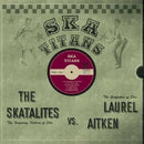 THE SKATALITES vs LAUREL AITKEN - Ska Titans - LP