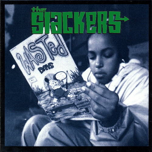 SLACKERS - Wasted Days - DoLP