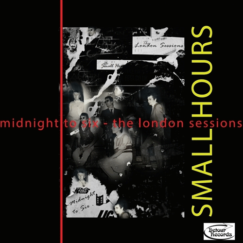 SMALL HOURS - Midnight To Six - The London Sessions - LP