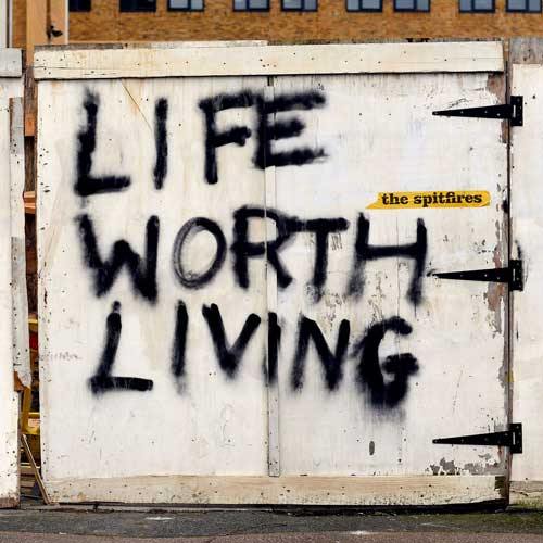 THE SPITFIRES - Life Worth Living - LP