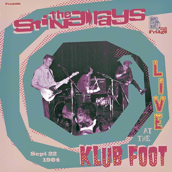 THE STING-RAYS - Live AT The Klub Foot - LP