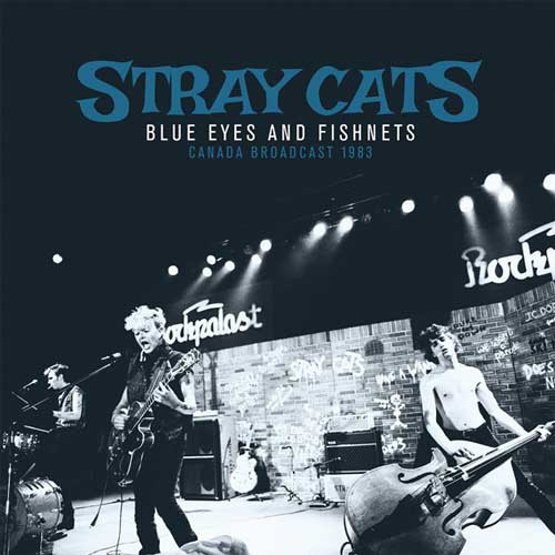 STRAY CATS - Blue Eyes And Fishnets - DoLP