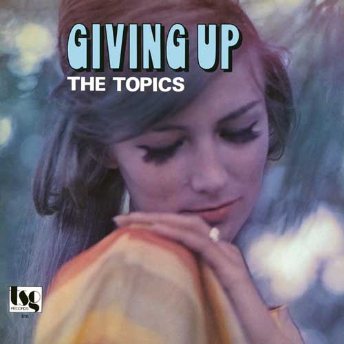 TOPICS - Giving Up - LP