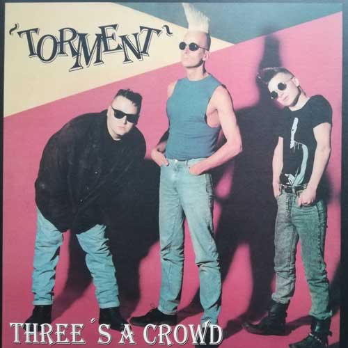 TORMENT - Three's A Crowd - LP