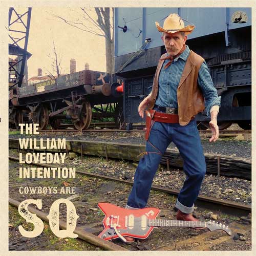 WILLIAM LOVEDAY INTENTION - Cowboys Are SQ - LP