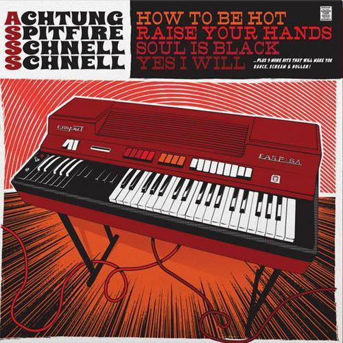 Achtung Spitfire Schnell Schnell - ... Hits That Will Make You Dance, Scream And Holler! - LP+DL+7" - Copasetic Mailorder