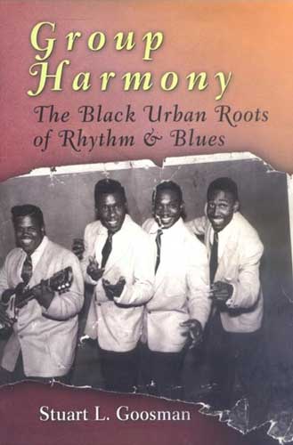 GROUP HARMONY - The Black Urban Roots of Rhythm & Blues - book (engl.)