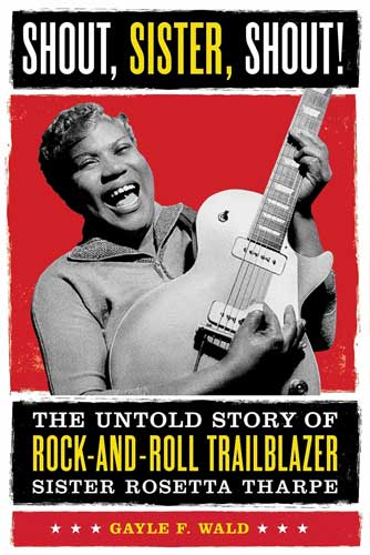 SHOUT SISTER SHOUT! The Untold Story of Sister Rosetta Tharpe - book (engl.)