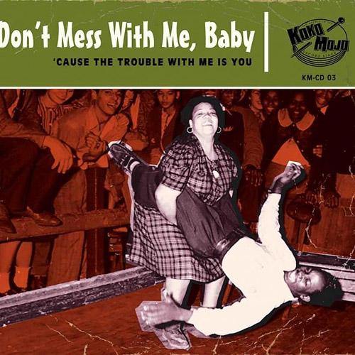 Various - Don't Mess With Me Baby - CD